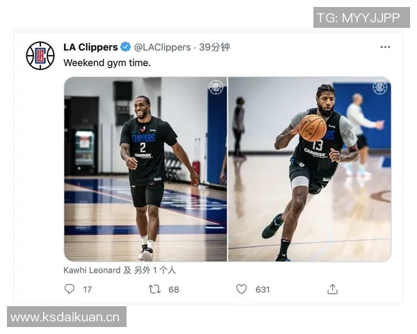 快船训练氛围轻松愉快全员笑容满面小卡频频亮相